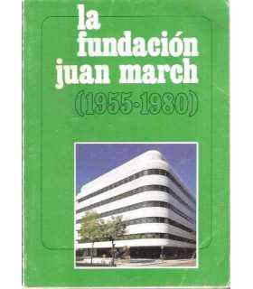 La Fundación Juan March (1955-1980)