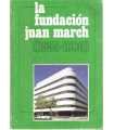 La Fundación Juan March (1955-1980)