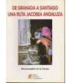 De Granada a Santiago, una ruta jacobea andaluza
