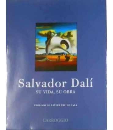 Salvador Dalí: su vida, su obra