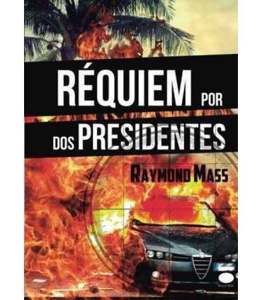 Réquiem por dos presidentes