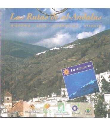 Las rutas de Al-Andalus, 1. La Alpujarra