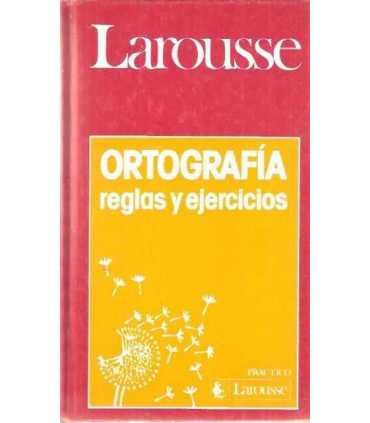 Ortografía, reglas y ejercicios