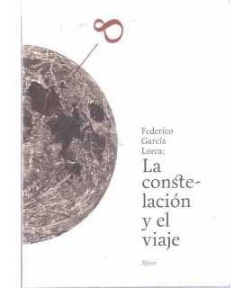 Federico García Lorca: La constelación y el viaje