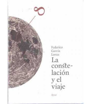 Federico García Lorca: La constelación y el viaje