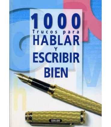 1000 trucos para hablar y escribir bien