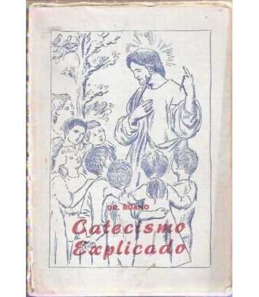 Catecismo Explicado para la escuela y para la vida