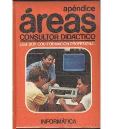 Apéndice áreas. Consultor didáctico: Informática