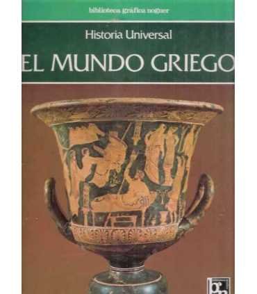 El Mundo Griego. Historia Universal