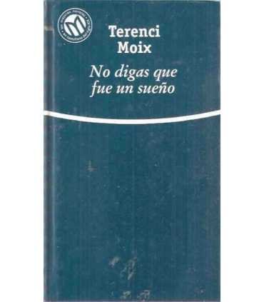 No digas que fue un sueño