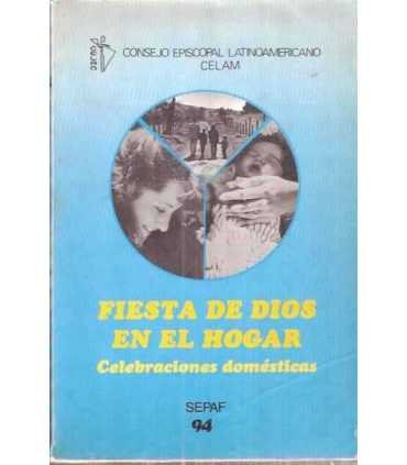 Fiesta de Dios en el hogar. Celebraciones doméstic