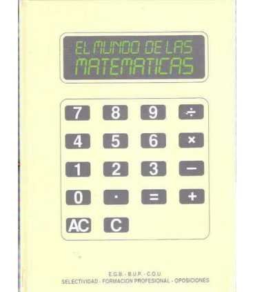 El mundo de las Matemáticas. Matemáticas para todo