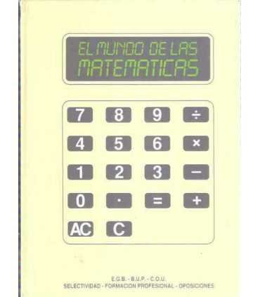 El mundo de las Matemáticas. Matemáticas para todo