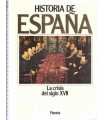 Historia de España, 6. La crisis del siglo XVII