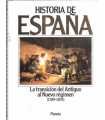 Historia de España, 9. La transición del Antiguo a