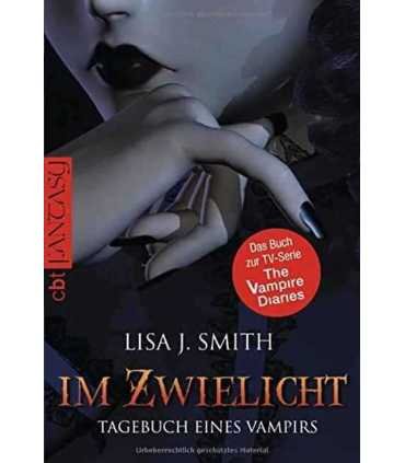 Tagebuch eines Vampirs, Band 1: Im Zwielicht