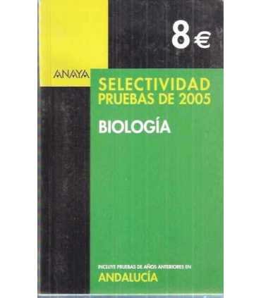 Selectividad pruebas de 2005. Biología