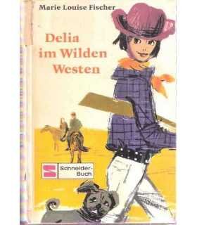 Delia im Wilden Westen