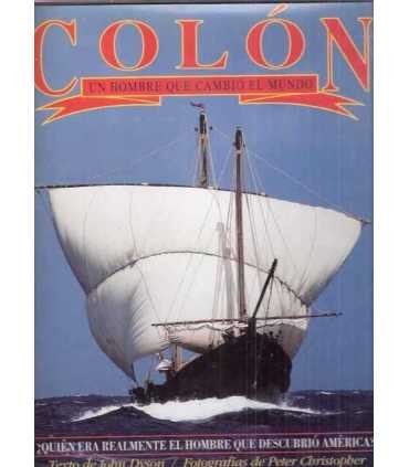 Colón. Un hombre que cambió el mundo