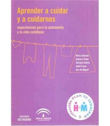 Aprender a cuidar y a cuidarnos. Experiencias para