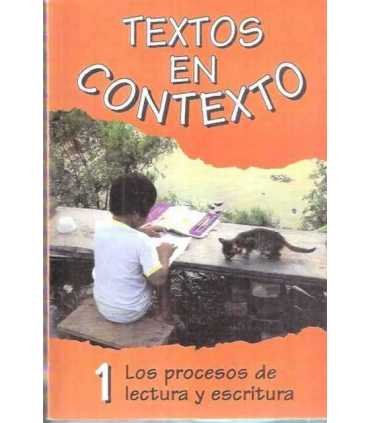 Textos en contexto, 1: Los procesos de lectura y e