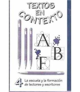 Textos en contexto, 4: La escuela y la formación d