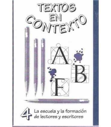 Textos en contexto, 4: La escuela y la formación d