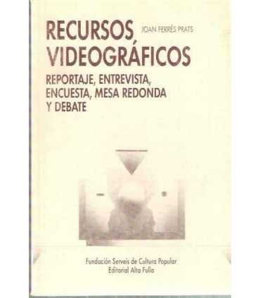 Recursos Videográficos. Reportaje, entrevista, enc