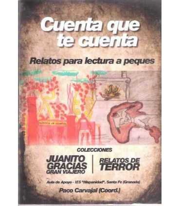 Cuenta que te cuenta. Relatos para lectura a peque