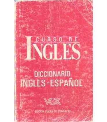 Curso de Inglés Diccionario Inglés-Español. Vox co