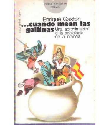 ...cuando mean las gallinas. Una aproximación a la