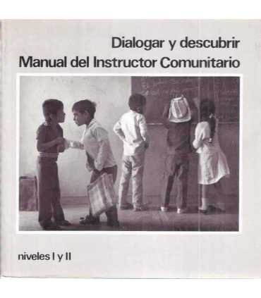 Dialogar y descubrir. Manual del instructor Comuni