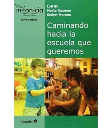 Caminando hacia la escuela que queremos