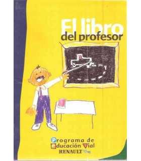 El libro del profesor. Programas de Educación Vial