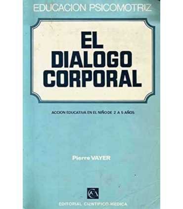 Educación psicomotriz. El diálogo corporal. Acción