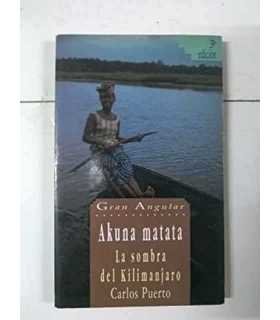 Akuna matata. La sombra del Kilimanjaro