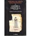 Historia de España VI: America Hispanica