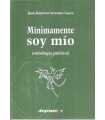 Mínimamente soy mío (antología poética)