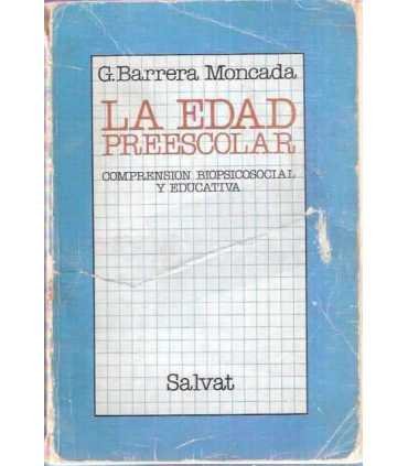 La edad preescolar. Comprensión biopsicosocial y e