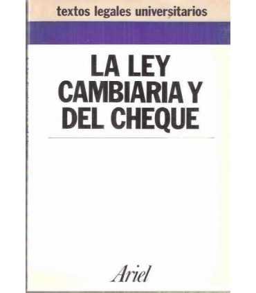La ley cambiaria y del cheque. Ley 19/1985 de 16 d