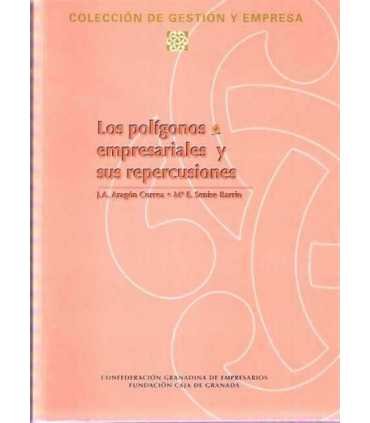 Los Polígonos empresariales y sus repercusiones