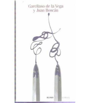 Garcilaso de la Vega y Juan Boscán