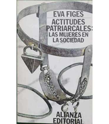 Actitudes patriarcales: Las mujeres en la sociedad