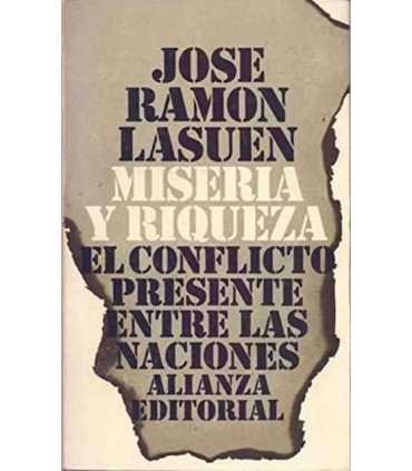 Miseria y riqueza. El conflicto presente entre las