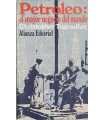 Petróleo: el mayor negocio del mundo