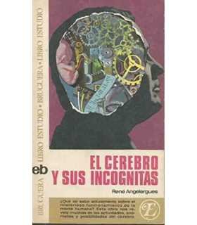 El cerebro y sus incognitas