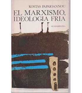 El Marxismo, ideología fría