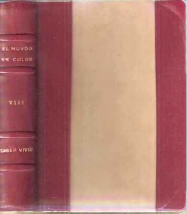 El mundo en color, VIII: Saber vivir