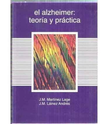 El alzheimer: teoría y práctica