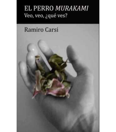 El perro Murakami. Veo, veo ¿Qué ves?